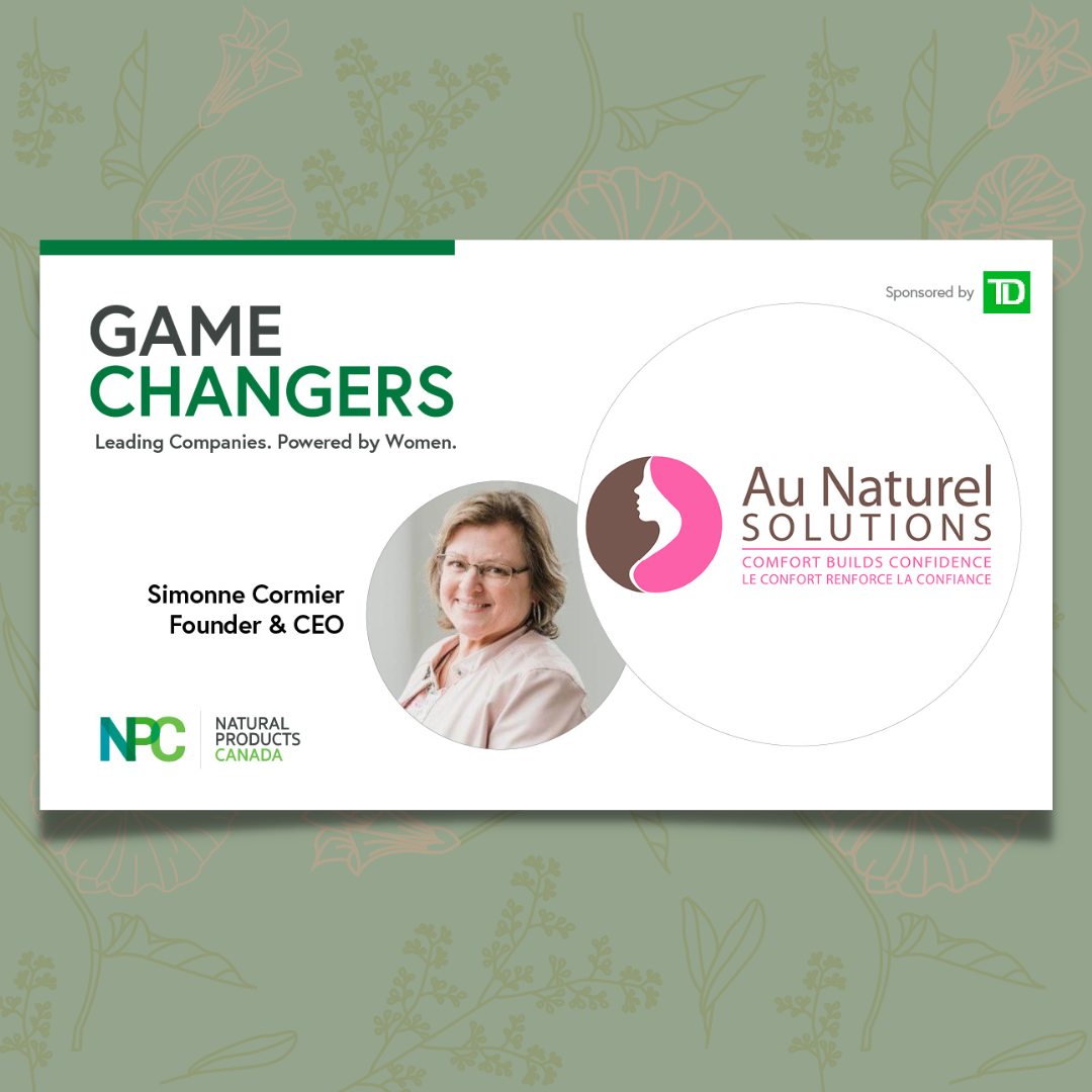 	► Au Solutions Naturel, Simonne Cormier, Founder, CEO, Women, cancer survivor, Comfort 'n' Confidence, breast prosthesis, made in Canada, game changer, Canada TD